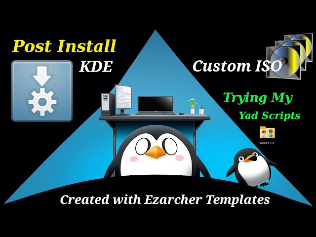 Arch Linux KDE Ezarcher Post Install and Yad Scripts