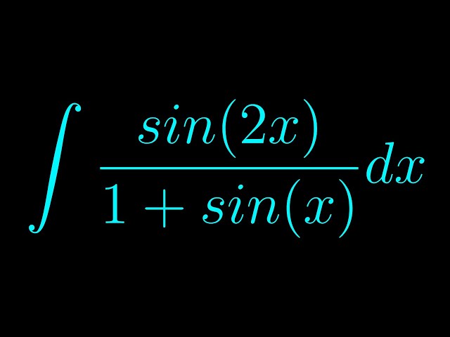 Integral of sin(2x)/(1+sin(x))