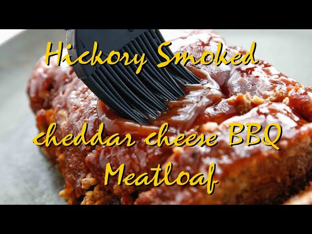 Hickory Smoked Cheddar Cheese BBQ Meatloaf
