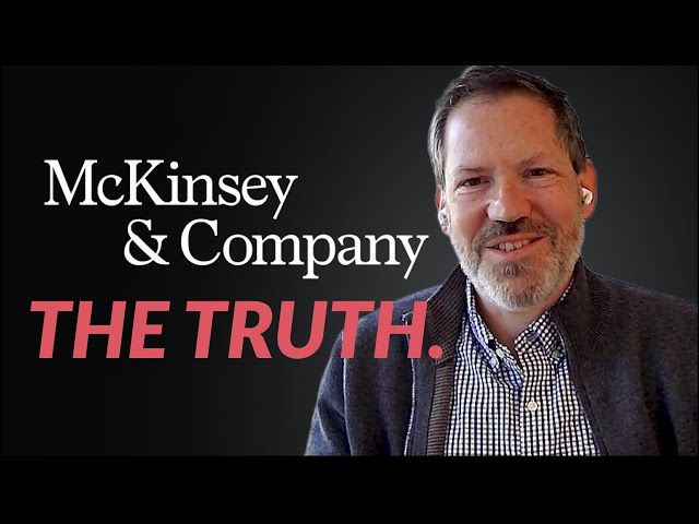 Former McKinsey Partner: What People Get Wrong