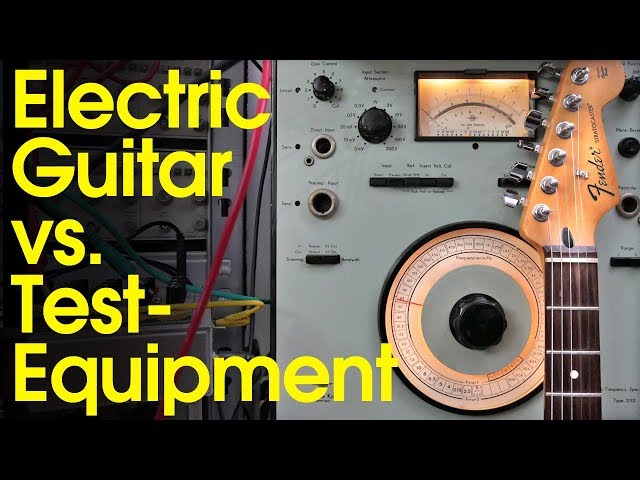 Electric Guitar vs. Test Equipment