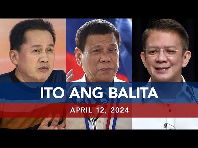 UNTV: Ito Ang Balita | April 12, 2024