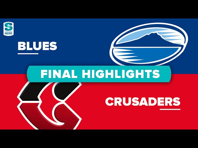 Super Rugby Pacific | Blues v Crusaders - Final Highlights