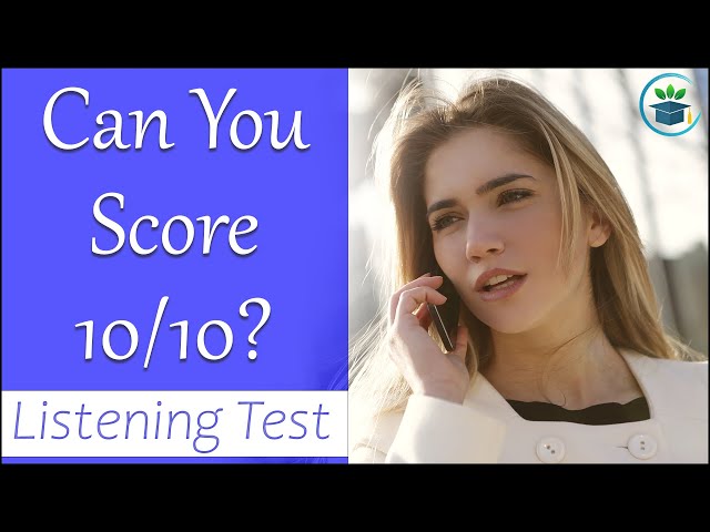 English Listening Practice Test - Can You Score 10/10? - (Quiz 2)