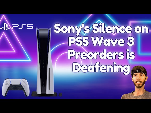 What Does Sony's Current Marketing Strategy Tell us About The Next Wave of PS5 Preorders?