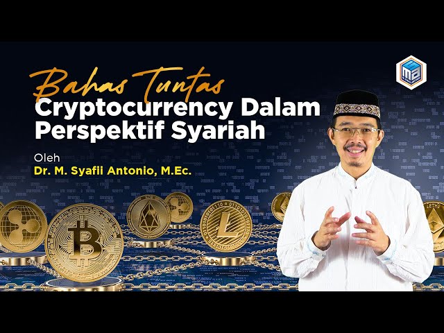 Cryptocurrency Dalam Perspektif Syariah - Dr. M. Syafii Antonio, M.Ec.