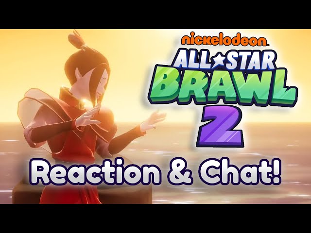 Azula Spotlight Reaction & Chat! - Nickelodeon All-Star Brawl 2