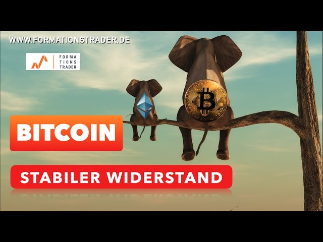 Bitcoin: Stabiler Widerstand