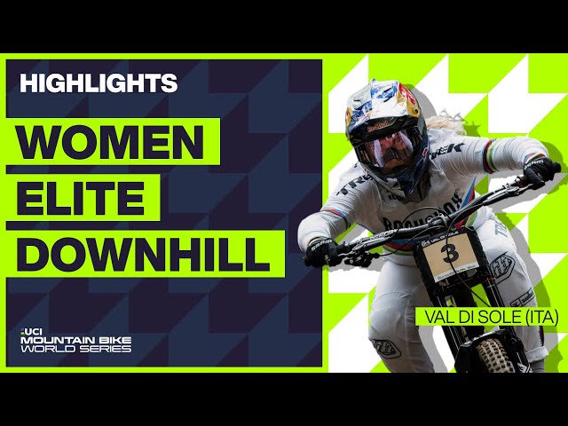 Val di Sole - Women Elite DHI Highlights | 2023 UCI MTB World Cup