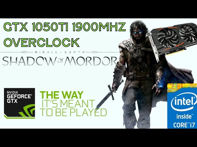 GTX 1050 Ti + i7-5820k - Shadow of Mordor Benchmark - Ultra 1080p