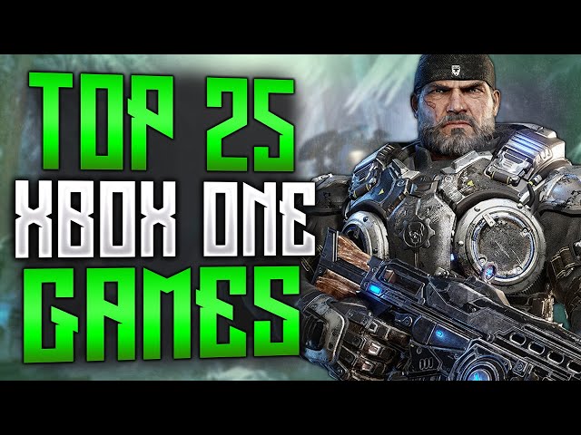 Top 25 Xbox One Games of All Time