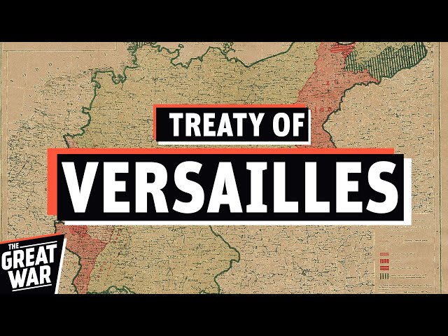 Why The Treaty of Versailles Was Such A Shock For Germany? (Documentary)