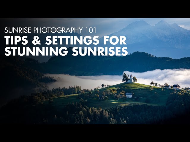 Sunrise Photography 101 - Tips & Settings for Stunning Sunrises