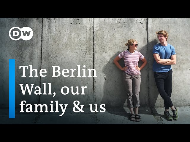 The Berlin Wall, our family and us | DW Documentary