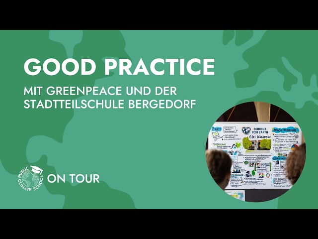 Good Practice mit Greenpeace und der Stadtteilschule Bergedorf - PCS on TOUR November 2023