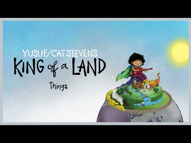 Yusuf / Cat Stevens – Things (Official Audio)