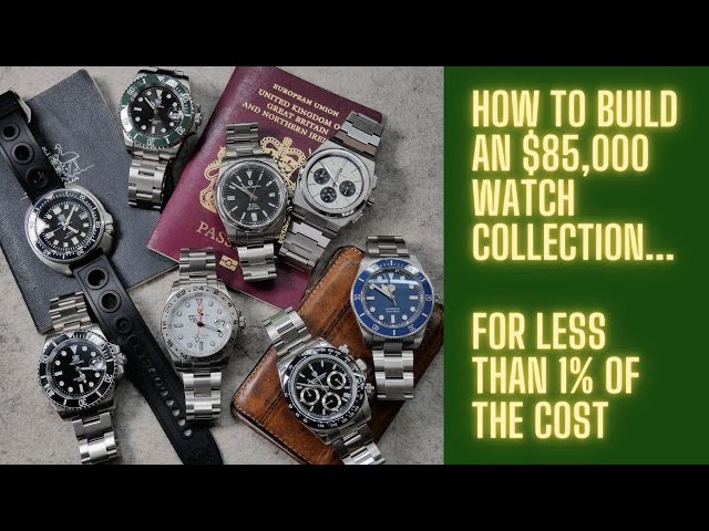 How To Build an $85,000 Luxury Watch Collection For Under $800!!