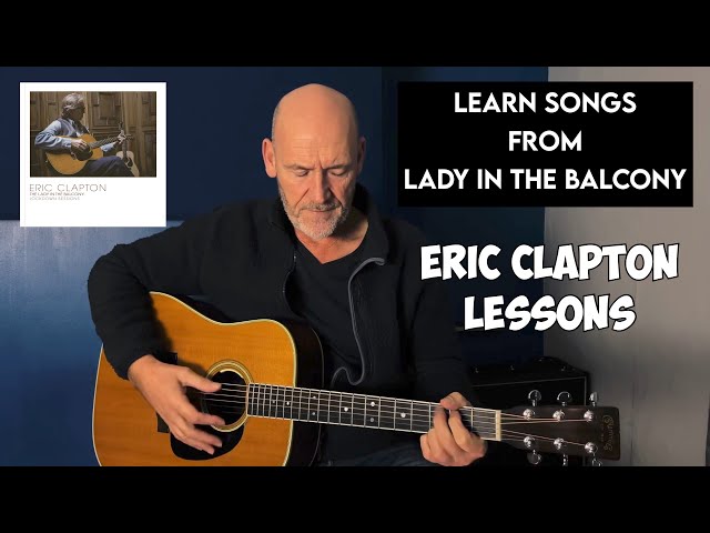 Eric Clapton - Lady in the balcony - Guitar lessons