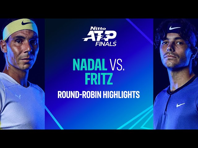 Nadal vs Fritz | Nitto ATP Finals Highlights