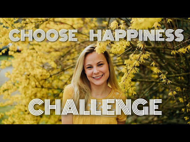 Choose Happiness Challenge - My 5 Minute Timer