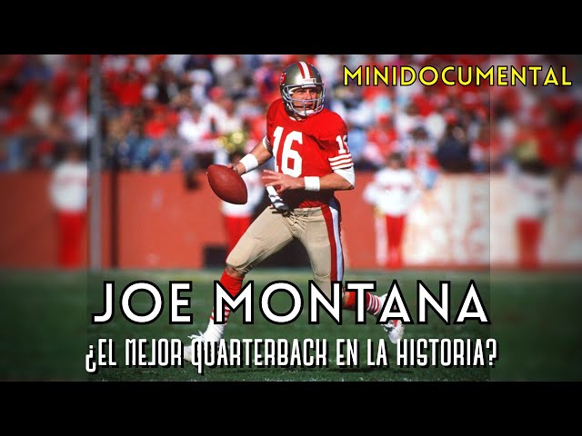 JOE MONTANA - ¿El mejor Quarterback en la historia? - Biografía NFL