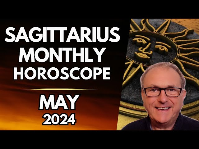 Sagittarius Horoscope May 2024 - Relationship Hopes Soar!