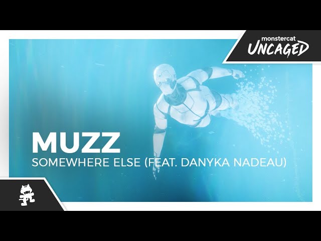 MUZZ - Somewhere Else (feat. Danyka Nadeau) [Monstercat Official Music Video]