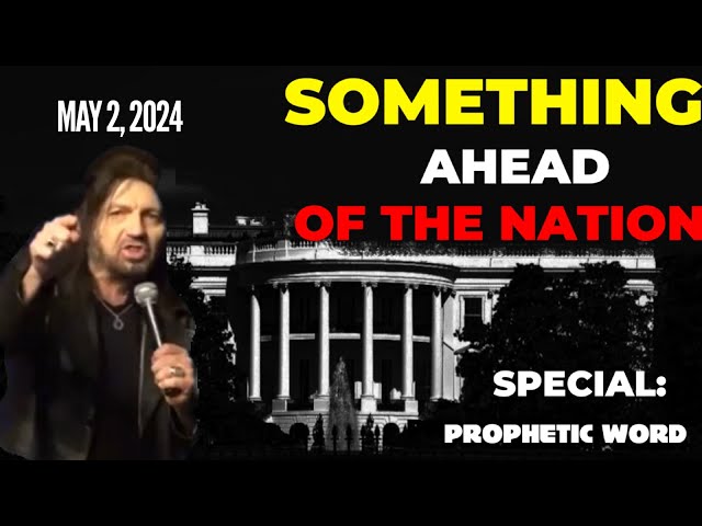 Robin Bullock PROPHETIC WORD🚨[SOMETHING DRASTIC AHEAD] SPECIAL PROPHECY for THE NATION May 2, 2024