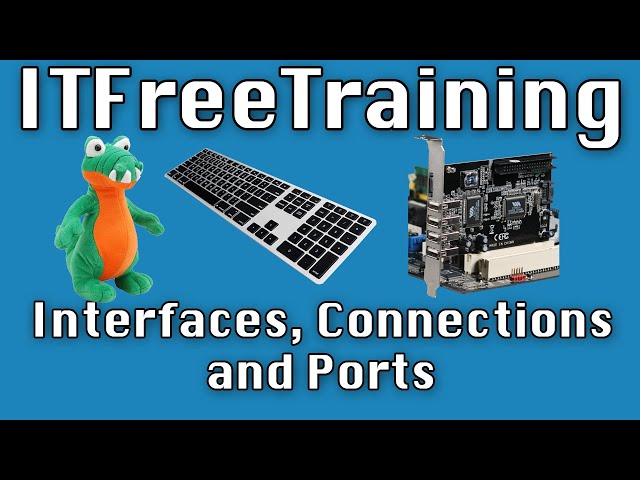 Interfaces, Connections and Ports