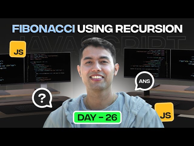 Fibonacci using Recursion🔥100 Days of JavaScript Coding Challenges || Day #26