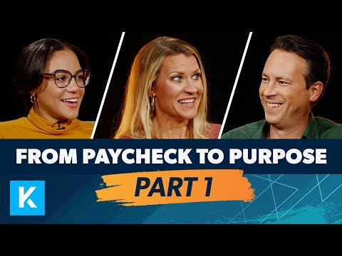 From Paycheck To Purpose