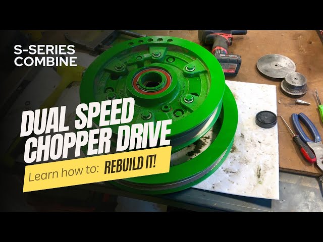 John Deere S-Series: Dual speed chopper drive rebuild