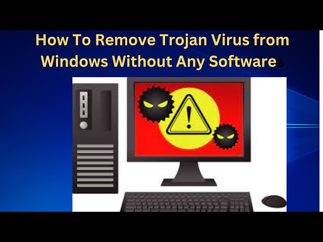 How To Remove Trojan Virus from Windows Without Any Softwares || Remove Trojan Virus From PC/Laptop