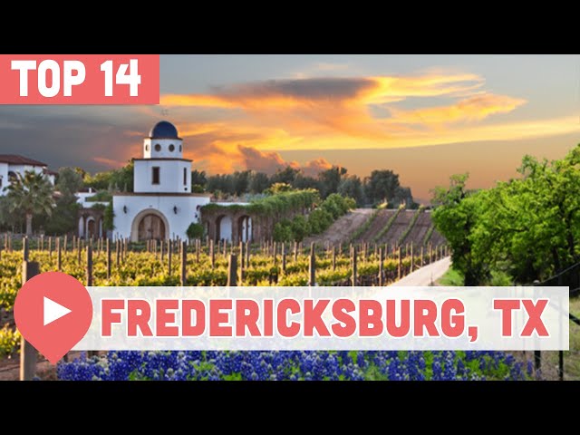 Best Things to Do in Fredericksburg, Texas