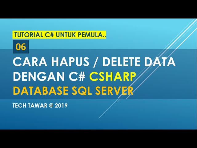 Tutorial C# 06 - Cara Hapus Data Menggunakan CSharp