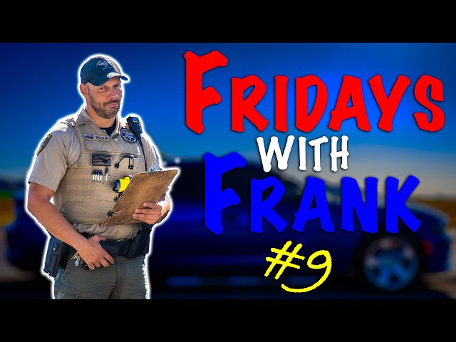 Fridays With Frank 9: Don't Speed in Construction Zone & Call Cops Names