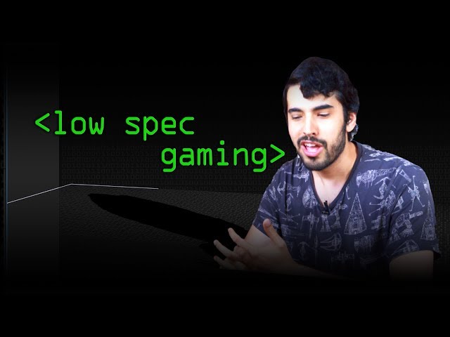 Low Spec Gaming - Computerphile
