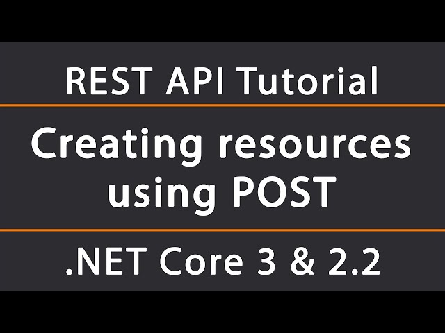 Creating resources using POST | ASP.NET 5 REST API Tutorial 4