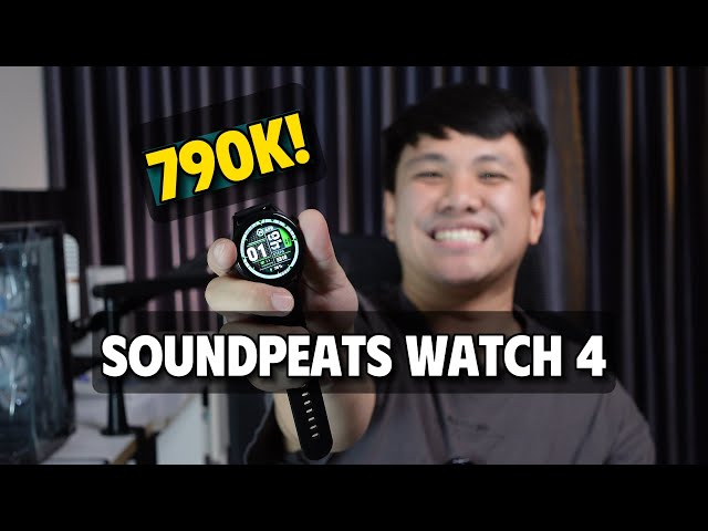 ĐỒNG HỒ THÔNG MINH giá chỉ 790K chính hãng?! Soundpeats Watch 4