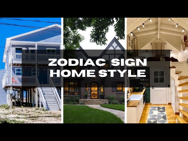 Whats YOUR Perfect House Based On Your Zodiac Sign? | And Then There Was Style