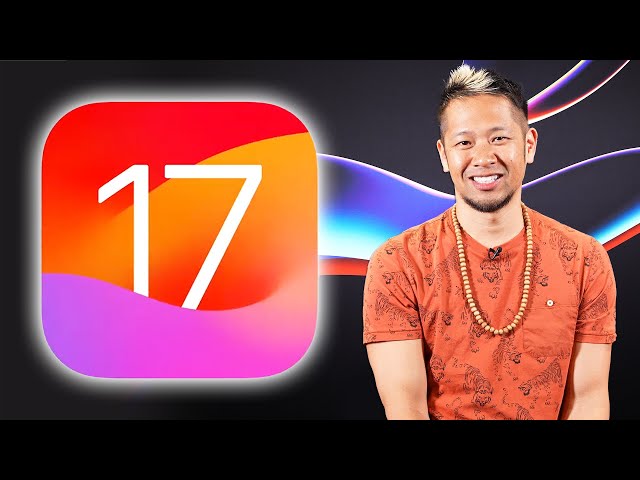 iOS 17: The Features That Matter