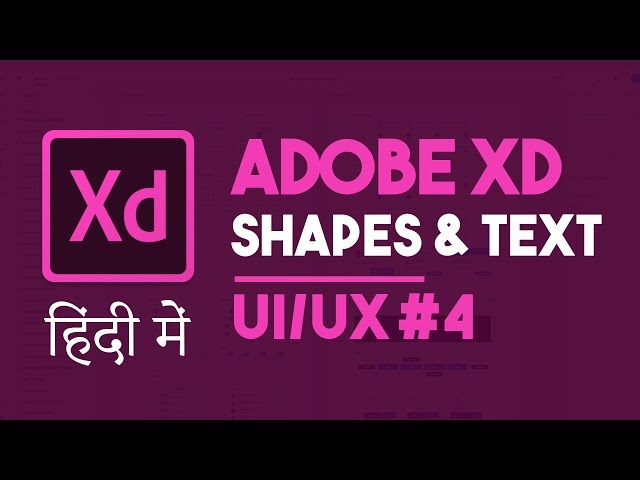 Adobe XD Shapes and text, How to use adobe XD learn adobe xd in hindi Part 4