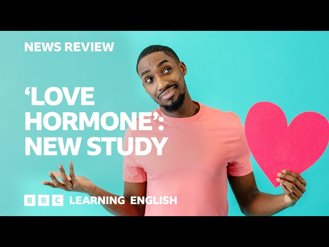 'Love hormone': Are scientists wrong? BBC News Review