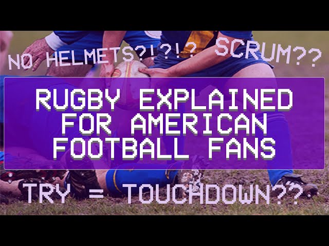 Rugby Explained for American Football Fans