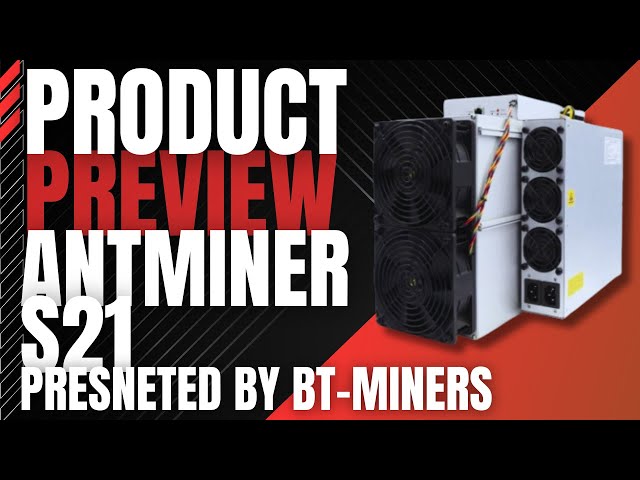 Bitmain NEW Antminer S21. Our Preview.