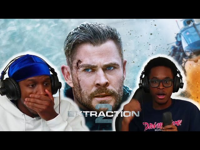 EXTRACTION 2 - MOVIE REACTION