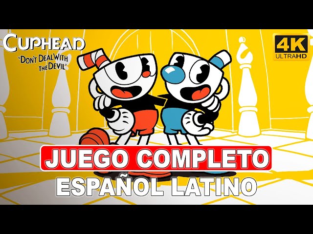 Cuphead: Don't Deal With The Devil | Juego Completo en Español Latino - PC Ultra 4K 60FPS