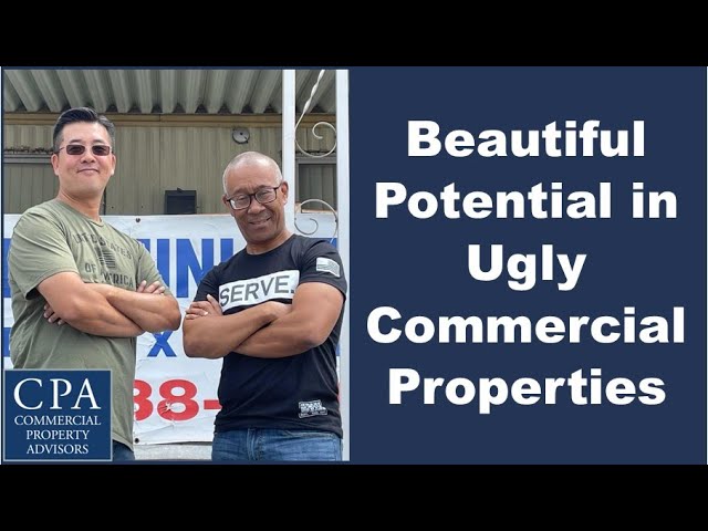 Beautiful Potential in Ugly Commercial Properties