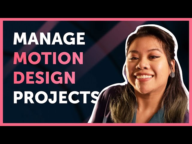 Manage Motion Design Projects in 3 Steps