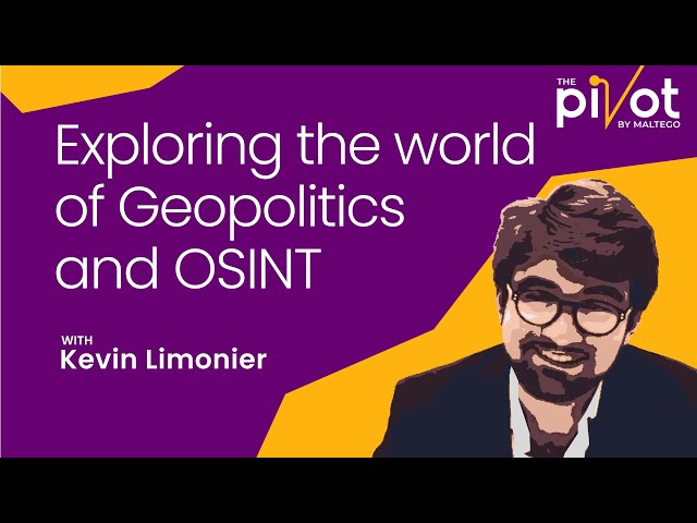 The Pivot | Kevin Limonier: Exploring the world of Geopolitics and OSINT